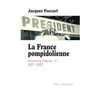 Journal de l'Elysée.: Tome 4, 1971-1972, La France pompidolienne
