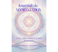 Journal de Manifestation avec les Codes Sacrés d'Agesta
