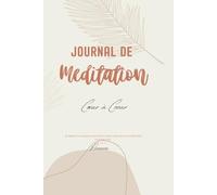 Journal de Méditation Biblique pour 365 jours de Lecture Prière Réflexion Chrétienne relié: Plan de lecture de la Bible sur un an avec espace ... et se rapprocher de Dieu jour après jour