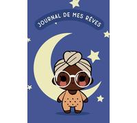 Journal de mes rêves: Un carnet Kawaii pour noter, explorer et comprendre vos rêves - 100 pages colorées, format 6x9 pouces.
