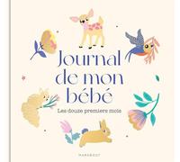 Journal de mon bébé: Les douze premiers mois: 31552