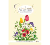 Journal de mon jardin: L'outil de planification essentiel pour des projets réussis et sans soucis !