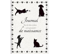 Journal de naissance, suivi chiots et chatons, carnet spécial portée: un cahier pratique, utile pour suivre au quotidien ses portées de chatons et de ... ces précieuses données d'élevage familial.