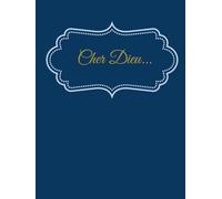 Journal de prière: Cher Dieu...