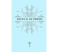 JOURNAL DE PRIERE - Collection Royale: Carnet de prière et gratitude pour hommes ou femmes