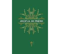JOURNAL DE PRIERE - Collection Royale: Carnet de prière et gratitude pour hommes ou femmes