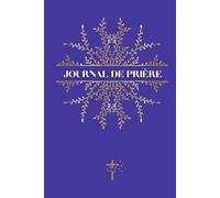 JOURNAL DE PRIERE - Collection Royale: Carnet de prière et gratitude pour hommes ou femmes
