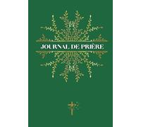 JOURNAL DE PRIERE - Collection Royale: Carnet de prière et gratitude pour hommes ou femmes