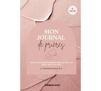 Journal de Prière pour Femmes : 288 pages - Cahier de note Chrétien, Cahier de prière guidée, Gratitude hebdomadaire | Rose: Soutenir votre communion ... vos pensées et vos réflexions quotidiennes.