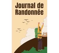 Journal de randonnée: idée cadeau randonnée | Riche et complet
