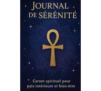 Journal de Sérénité: Carnet de notes pour gratitudes et affirmations
