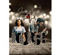 Journal de Soins - Carnet Professionnel 8.5 x 11 po: Suivi quotidien, notes cliniques, observations, soins effectués et réflexions pour infirmières, préposées et professionnels de la santé