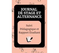 Journal de Stage et Alternance: Suivi Pédagogique et Rapport Étudiant
