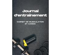 Journal d'entraînement: Carnet de musculation et cardio
