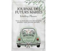 Journal des futurs mariés | Wedding Planner | L'organisateur complet pour un mariage parfait et sans stress.