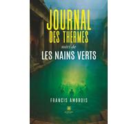 Journal des Thermes suivi de Les Nains verts