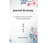 Journal du Jeong: 120 questions pour reconnaître les liens qui guérissent