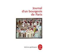 JOURNAL D'UN BOURGEOIS DE PARIS.: De 1405 à 1449