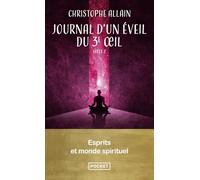 Journal d'un éveil du 3e oeil: Tome 2, Esprits et monde spirituel