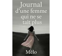 Journal d'une femme qui ne se tait plus