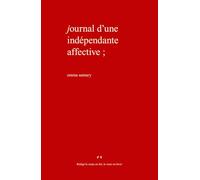 Journal d'une indépendante affective