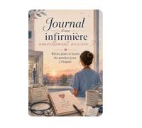 Journal d'une infirmière nouvellement arrivée: Rêves, peurs et leçons des premiers jours dans le service