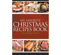 Journal Easy My Favorite Christmas Recipes Book (Tascabile)
