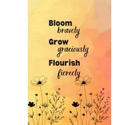 Journal; Flower Journal; Lined Journal; Yellow and Green Journal; Bloom Journal; Florish Journal; Grow Journal