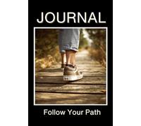JOURNAL: Follow Your Path and Let Them Talk.