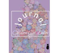 Journal for Childless Cat Ladies