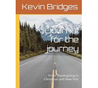 Journal for the journey: From Thanksgiving to Christmas and New Year