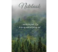 Journal "Forest": ... and into the forest I go, to lose my mind and find my soul