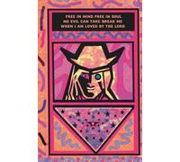 Journal. Free in Mind, Free in Soul, No Evil Can Break Me When I Am Loved The Lord: Inner freedom, unconditional love, and spiritual resilience A ... love. For all ages, genders, and religiou