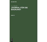 Journal Für Die Baukunst. Band 21 (Copertina rigida)