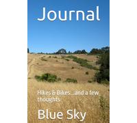 Journal: Hikes & Bikes...and a few thoughts