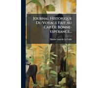 Journal Historique Du Voyage Fait Au Cap De Bonne-espÃ(c)rance...