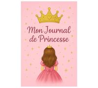 Journal Intime Princesse - Carnet Secret Fille: Carnet Secret Fille 15.24 x 22.86 cm 110 Pages / 55 Feuilles Lignées - Format 17,8x13,5cm