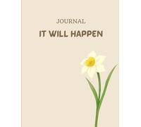 Journal: It Will Happen - Writing Journal, PaperBack, Ruled