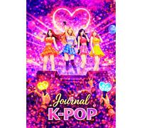 JOURNAL K-POP: Diary HARDCOVER KPOP for Fans | Record Your Adventures and School Notes in Your New Notebook - Contains 120 Dated Pages in 7" x 10"