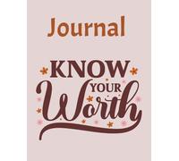 Journal: Know your Worth