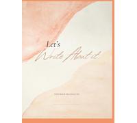 Journal: Let’s Write About It