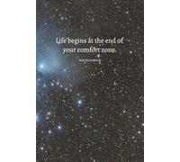 Journal: Life Begins at the End of Your Comfort Zone