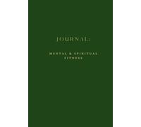 Journal - Mental & Spiritual Fitness