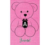 JOURNAL: Monogram Initial Letter A - Cute and Cuddly Little Teddy Bear showcasing your Initial on a Bright Pink Fabric-Look art design. Feminine & ... teens, women. Cute, compact & functional