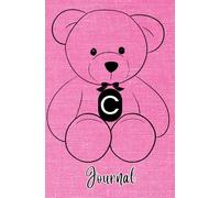 JOURNAL: Monogram Initial Letter C - Cute and Cuddly Little Teddy Bear showcasing your Initial on a Bright Pink Fabric-Look art design. Feminine & ... teens, women. Cute, Compact & Functional