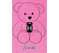 JOURNAL: Monogram Initial Letter H - Cute and Cuddly Little Teddy Bear showcasing your Initial on a Bright Pink Fabric-Look art design. Feminine & ... teens, women. Cute, Compact & Functional