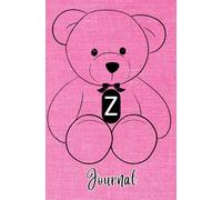 JOURNAL: Monogram Initial Letter Z - Cute and Cuddly Little Teddy Bear showcasing your Initial on a Bright Pink Fabric-Look art design. Feminine & ... teens, women. Cute, Compact & Functional