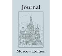 Journal Moscow Edition | Hand-Drawn Landmark Sketch Notebook by SW Creative Studio: Elegant Moscow-themed notebook featuring original architectural ... writing, and creative inspiration.