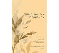 Journal My Journey: Finding Meaning and Miracles