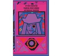 Journal. My New Generation Financial Genius Winning Methodology Invention: A strategic notebook for a new generation of financial thinkers, ... and intelligent solutions for mode